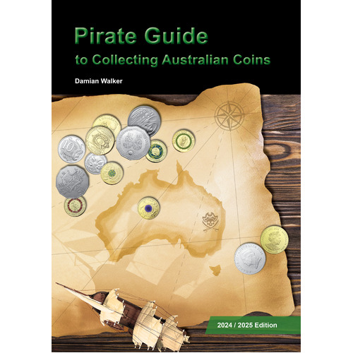 The Pirate Guide to Collecting Australian Coins 2024/2025 Edition